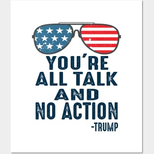 You're all talk and no action presidential debate 2020 quote Posters and Art